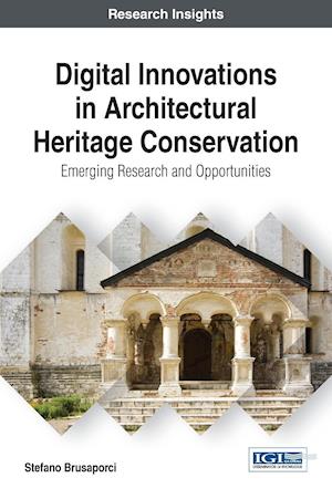 Digital Innovations in Architectural Heritage Conservation