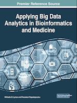 Applying Big Data Analytics in Bioinformatics and Medicine