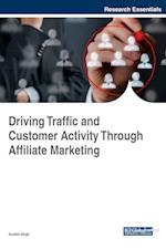 Driving Traffic and Customer Activity Through Affiliate Marketing