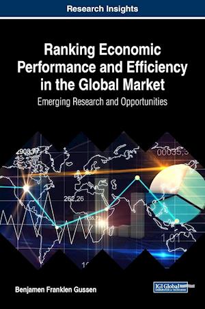 Ranking Economic Performance and Efficiency in the Global Market