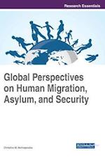 Global Perspectives on Human Migration, Asylum, and Security