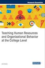 Teaching Human Resources and Organizational Behavior at the College Level