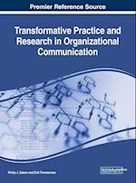 Transformative Practice and Research in Organizational Communication