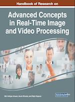 Handbook of Research on Advanced Concepts in Real-Time Image and Video Processing