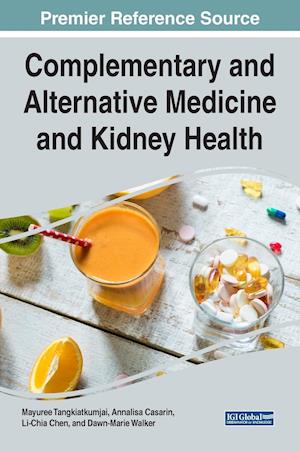 Complementary and Alternative Medicine and Kidney Health