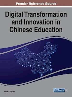 Digital Transformation and Innovation in Chinese Education