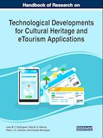 Handbook of Research on Technological Developments for Cultural Heritage and Etourism Applications