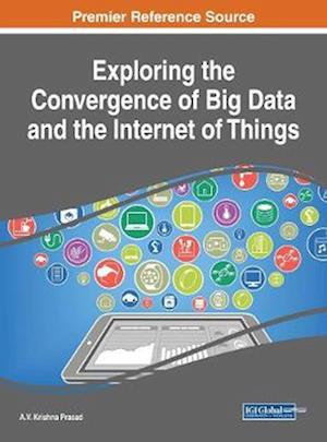 Exploring the Convergence of Big Data and the Internet of Things