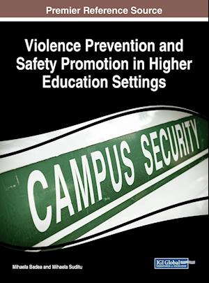 Violence Prevention and Safety Promotion in Higher Education Settings