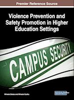 Violence Prevention and Safety Promotion in Higher Education Settings