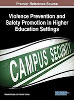 Violence Prevention and Safety Promotion in Higher Education Settings