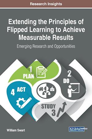 Extending the Principles of Flipped Learning to Achieve Measurable Results