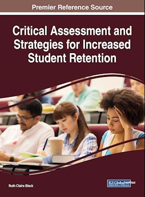 Critical Assessment and Strategies for Increased Student Retention