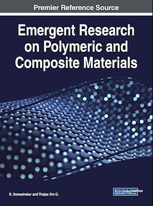 Emergent Research on Polymeric and Composite Materials