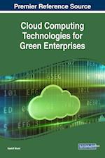 Cloud Computing Technologies for Green Enterprises