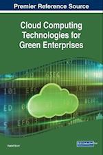 Cloud Computing Technologies for Green Enterprises