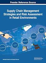Supply Chain Management Strategies and Risk Assessment in Retail Environments