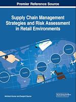 Supply Chain Management Strategies and Risk Assessment in Retail Environments