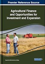 Agricultural Finance and Opportunities for Investment and Expansion