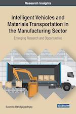 Intelligent Vehicles and Materials Transportation in the Manufacturing Sector