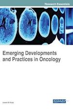 Emerging Developments and Practices in Oncology