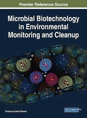 Microbial Biotechnology in Environmental Monitoring and Cleanup