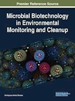 Microbial Biotechnology in Environmental Monitoring and Cleanup