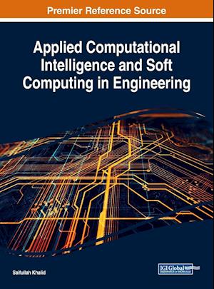 Applied Computational Intelligence and Soft Computing in Engineering