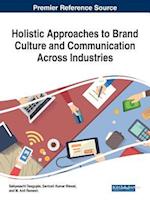 Holistic Approaches to Brand Culture and Communication Across Industries