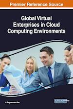 Global Virtual Enterprises in Cloud Computing Environments