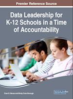 Data Leadership for K-12 Schools in a Time of Accountability