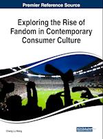 Exploring the Rise of Fandom in Contemporary Consumer Culture