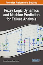 Fuzzy Logic Dynamics and Machine Prediction for Failure Analysis