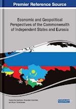 Economic and Geopolitical Perspectives of the Commonwealth of Independent States and Eurasia