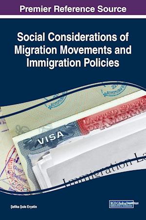 Social Considerations of Migration Movements and Immigration Policies