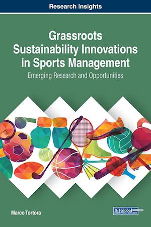 Grassroots Sustainability Innovations in Sports Management