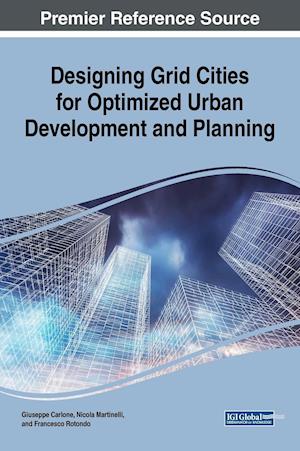 Designing Grid Cities for Optimized Urban Development and Planning