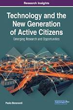 Technology and the New Generation of Active Citizens: Emerging Research and Opportunities