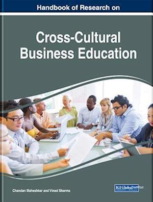 Handbook of Research on Cross-Cultural Business Education