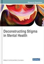 Deconstructing Stigma in Mental Health