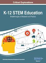 K-12 STEM Education: Breakthroughs in Research and Practice, 2 volume 