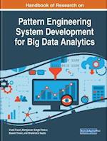 Handbook of Research on Pattern Engineering System Development for Big Data Analytics