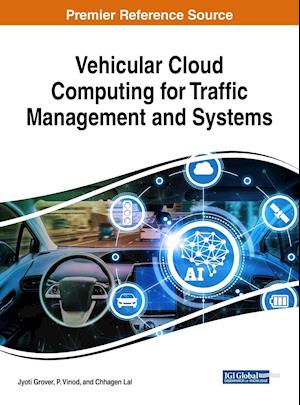 Vehicular Cloud Computing for Traffic Management and Systems