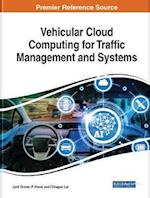Vehicular Cloud Computing for Traffic Management and Systems