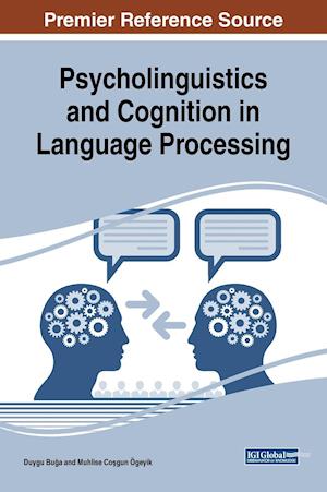 Psycholinguistics and Cognition in Language Processing