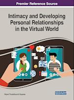 Intimacy and Developing Personal Relationships in the Virtual World Intimacy and Developing Personal Relationships in the Virtual World