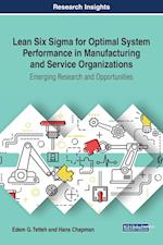 Lean Six Sigma for Optimal System Performance in Manufacturing and Service Organizations