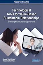 Technological Tools for Value-Based Sustainable Relationships in Health: Emerging Research and Opportunities