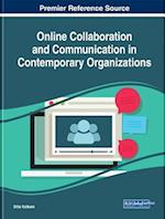 Online Collaboration and Communication in Contemporary Organizations