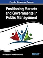 Positioning Markets and Governments in Public Management